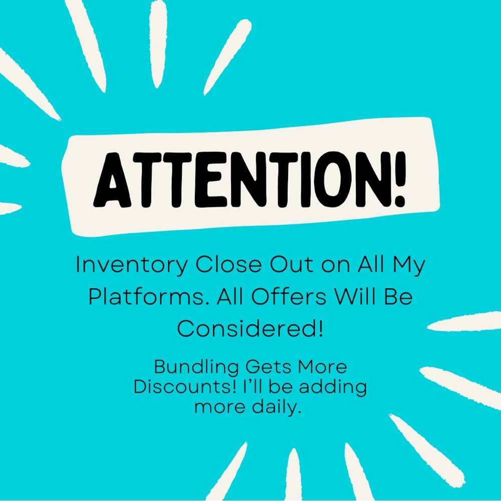I am closing out all my inventory on all my platforms.
